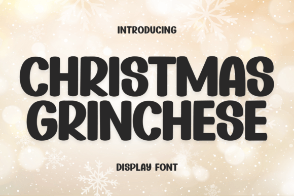 Christmas Grinchese: A Clean and Beautiful Display Font