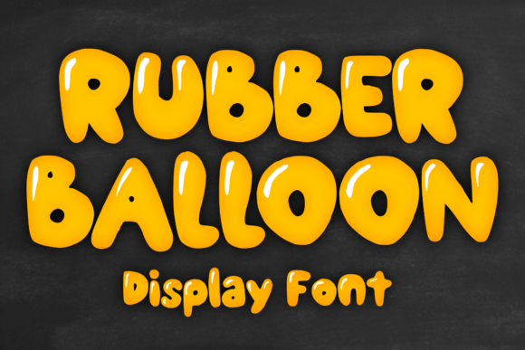Discover the Playful Charm of Rubber Balloon Font