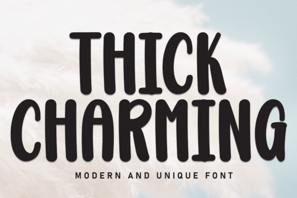 Discover Thick Charming: A Sweet and Friendly Display Font