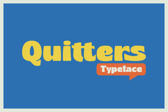 Quitters and Quitteers: Your New Retro Design Ally