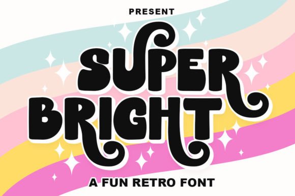 Super Bright: A Fun Display Font for Bold Creative Projects