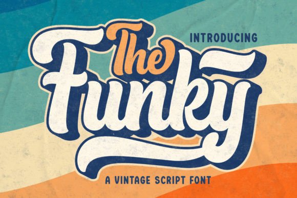 The Funky: A Vintage Script Font for Timeless Designs