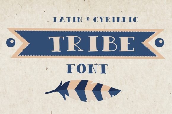 Tribe: A Quirky Display Font That Makes Designs Pop